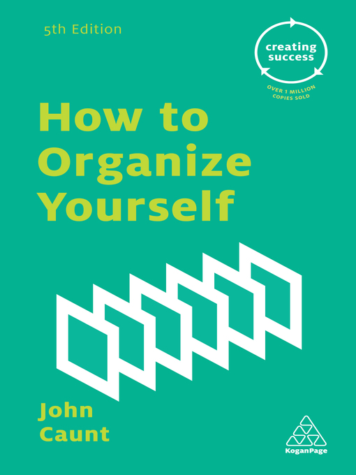 Title details for How to Organize Yourself by John Caunt - Available